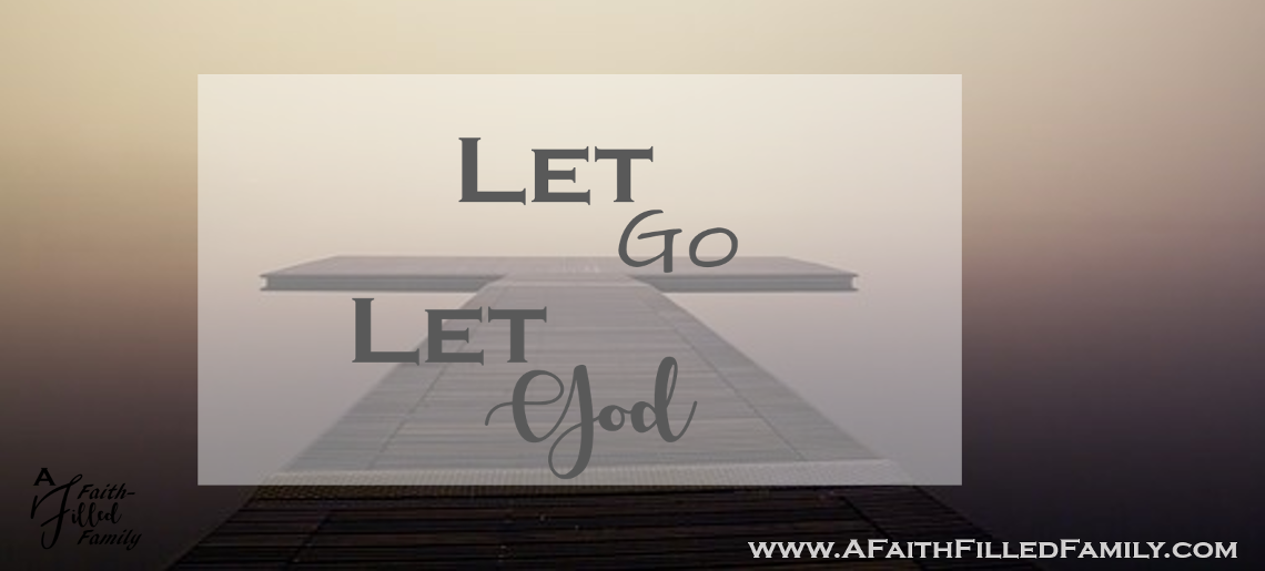 Let Go Let God