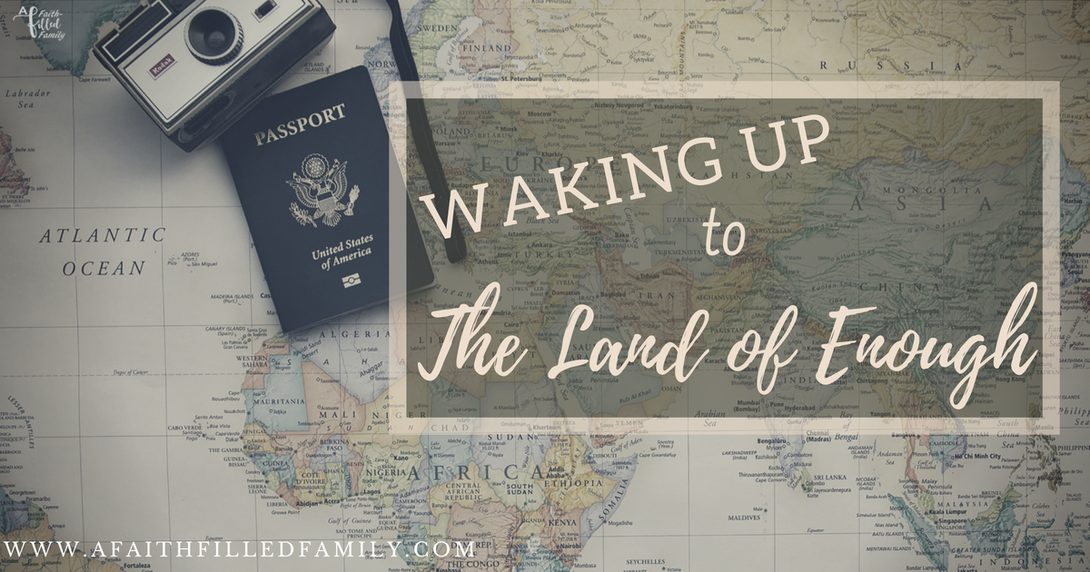 Waking Up in The Land of Enough - Missions 1 & 2